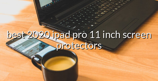 best 2020 ipad pro 11 inch screen protectors