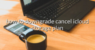 how to downgrade cancel icloud storage plan