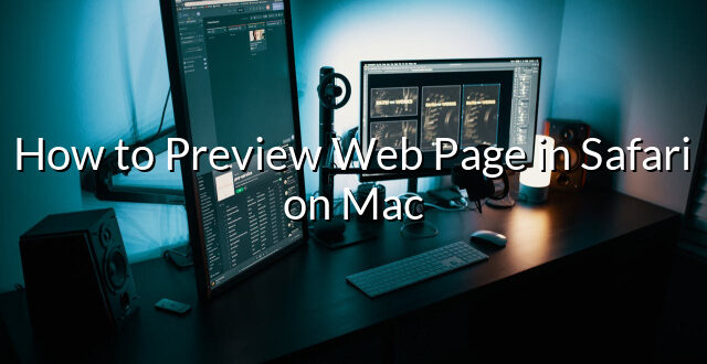 How to Preview Web Page in Safari on Mac