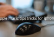 apple music tips tricks for iphone