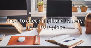 how to check if iphone battery need to replace