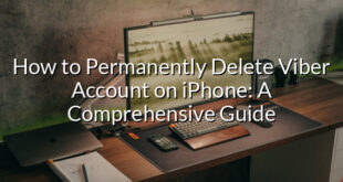 How to Permanently Delete Viber Account on iPhone: A Comprehensive Guide