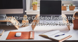 The Ultimate Guide to Finding the Best Apple Watch Pride Bands