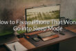 How to Fix an iPhone That Won’t Go into Sleep Mode