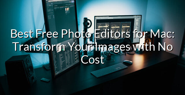 Best Free Photo Editors for Mac: Transform Your Images with No Cost