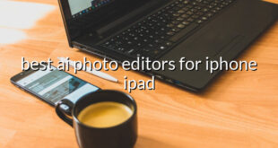 best ai photo editors for iphone ipad