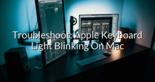 Troubleshoot: Apple Keyboard Light Blinking On Mac