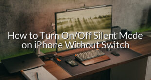 How to Turn On/Off Silent Mode on iPhone Without Switch